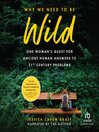 Cover image for Why We Need to Be Wild